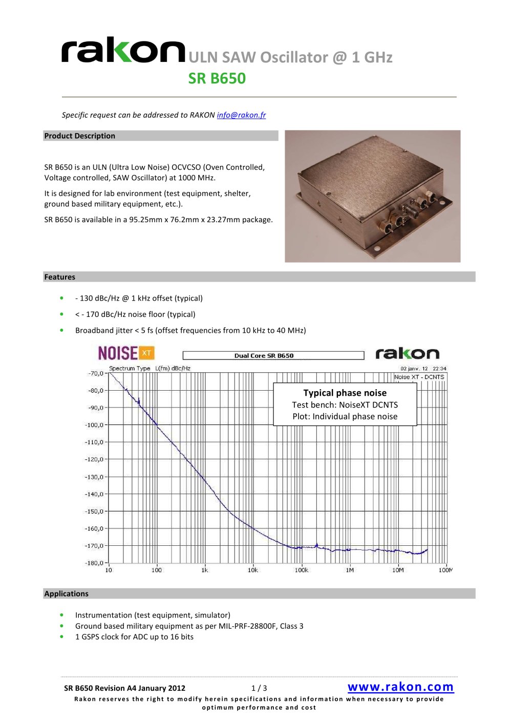 ULN SAW Oscillator OCSO for ground applications SR B650 1000 MHz - Rakon