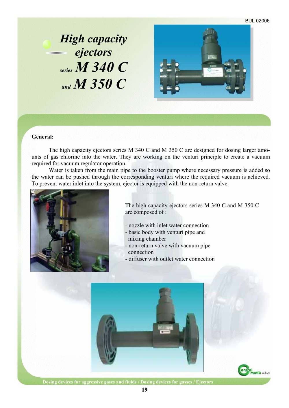 The Ejector  M 340 C ( up to 40 kg/h) and M 350 C (up to 200 kg/h) - Controlmatik