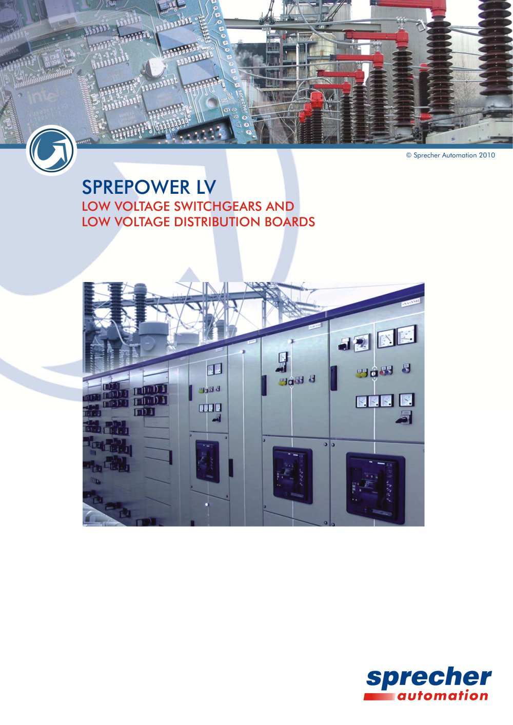 SPREPOWER LV LOW VOLTAGE SWITCHGEARS AND LOW VOLTAGE DISTRIBUTION BOARDS - Sprecher Automation