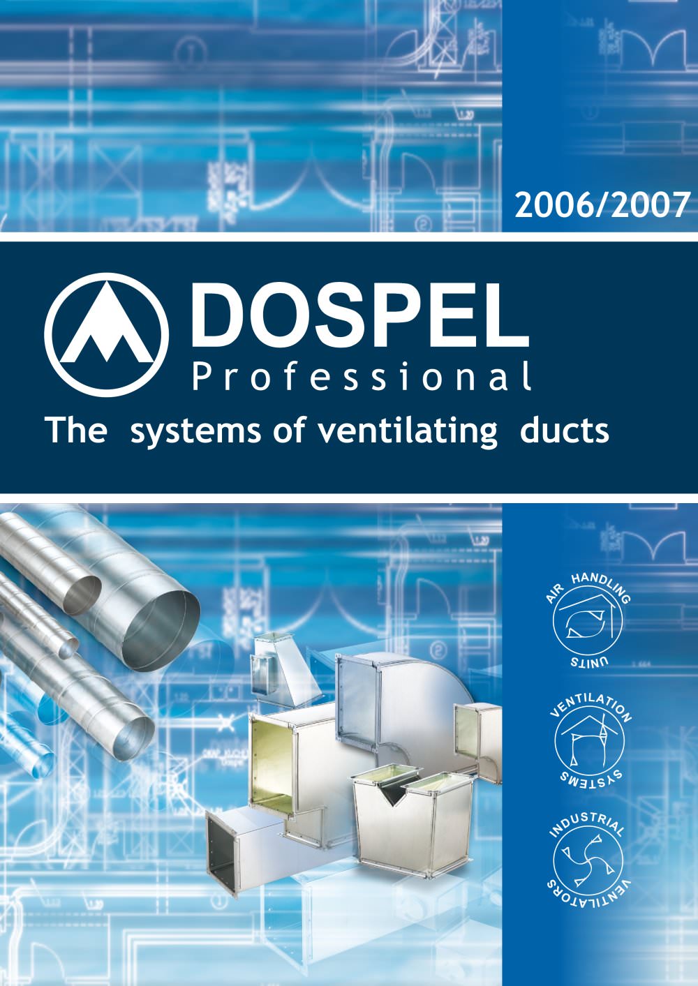 The systems of ventilating ducts - Dospel