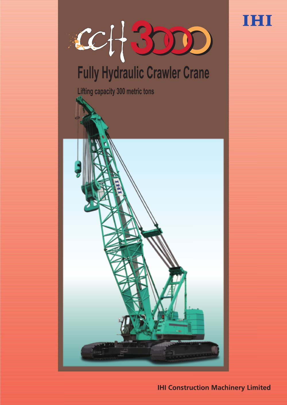 Crawler Crane CCH3000 - IHI Construction Machinery limited