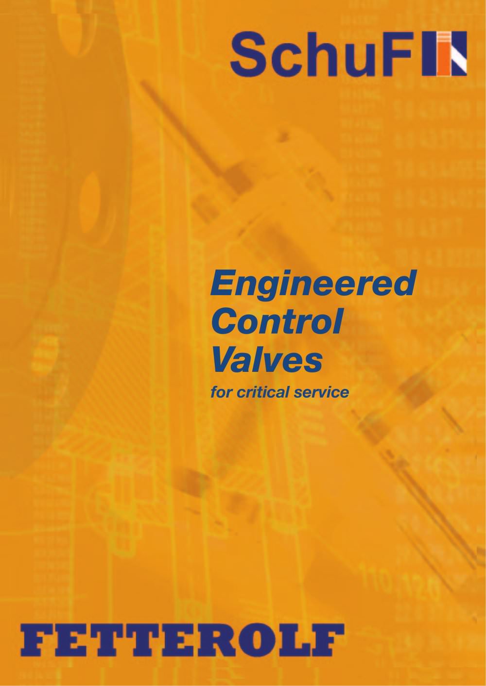 Engineered Control Valves - SchuF Fetterolf