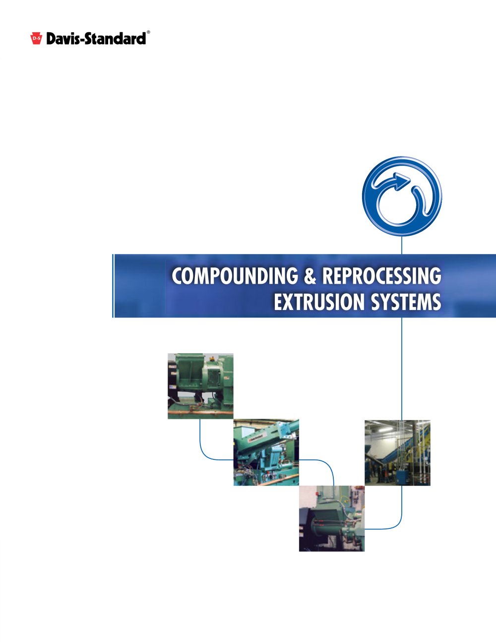 Davis-Standard - Compounding and reprocessing extrusion systems - Davis Standard Extrusion Systems