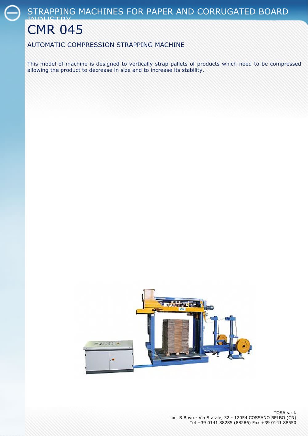 AUTOMATIC COMPRESSION STRAPPING MACHINE CMR 045 - Tosa
