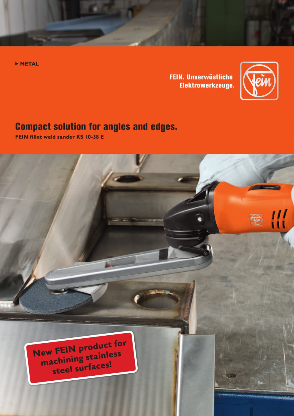 FEIN fillet weld sander KS 10-38 E. Compact solution for angles and edges - C. & E. FEIN