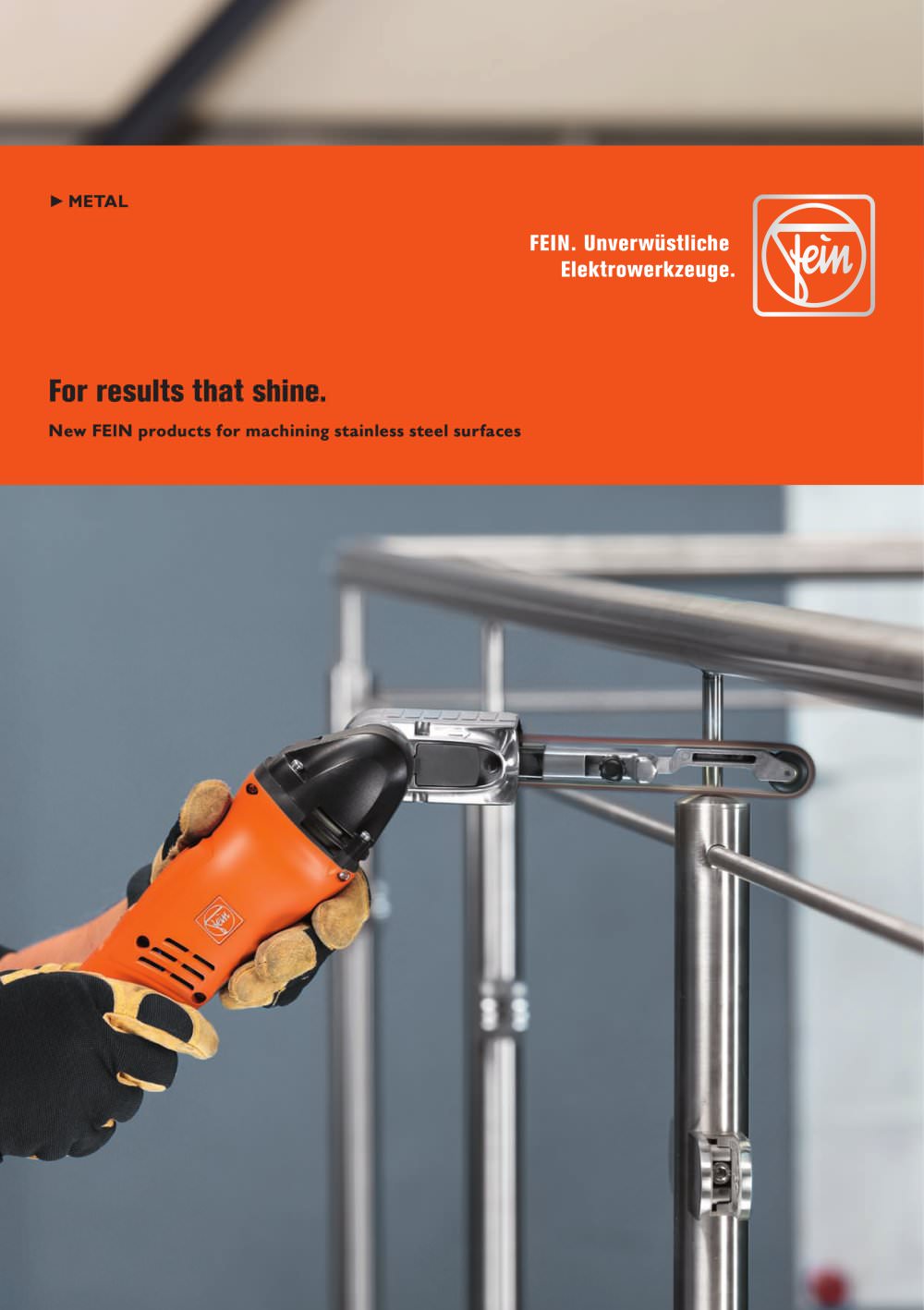 New FEIN products for machining stainless steel surfaces - C. & E. FEIN