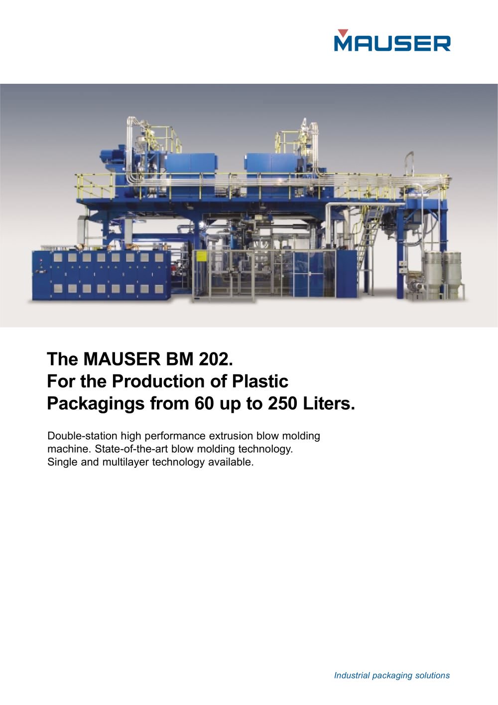 The MAUSER BM 202 : For the Production of Plastic Packagings from 60 up to 250 Liters. - Mauser