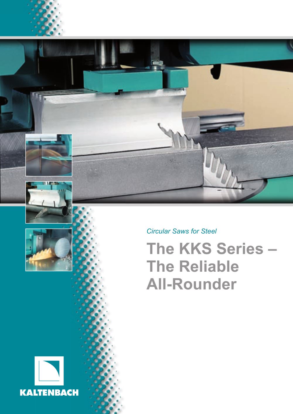 The KKS Series � The Reliable All-Rounder - KALTENBACH