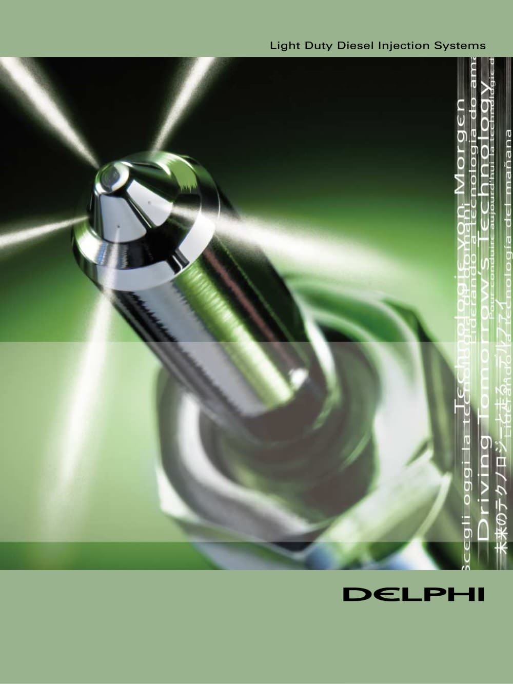 Light Duty Diesel Injection Systems - Delphi Power Train
