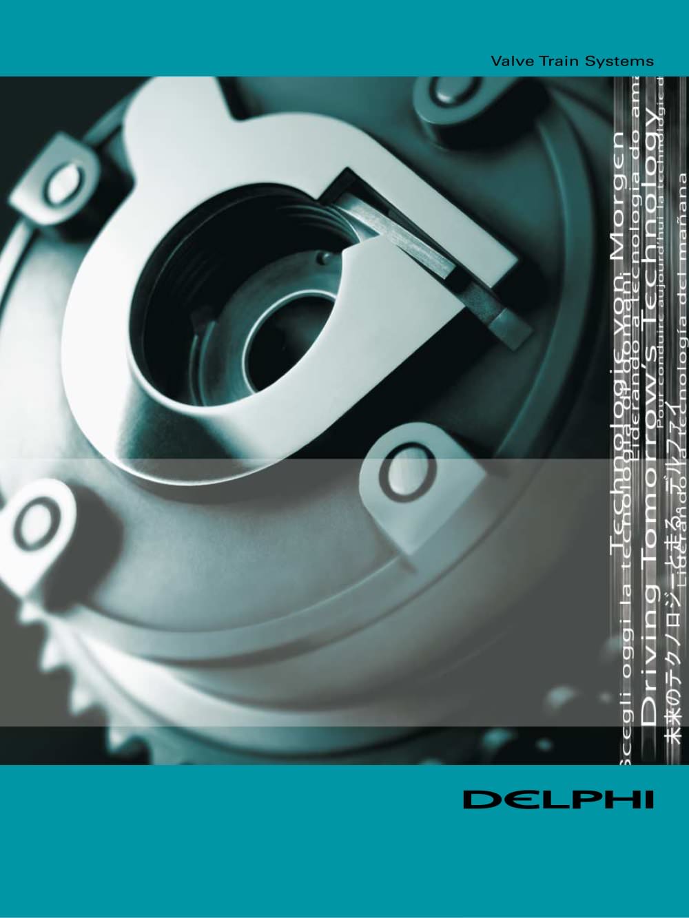 Valve Train Systems - Delphi Power Train