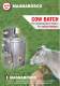 COW BATCH FOR CALVES FEEDING