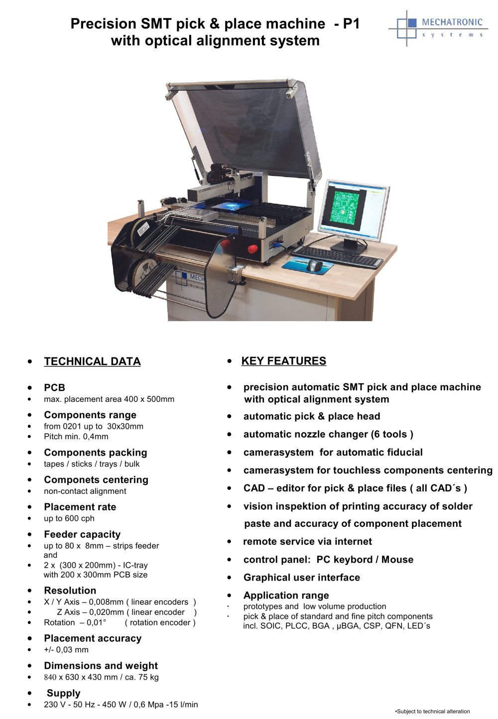 P1 SMT automatic pick & placer - Mechatronic Systems