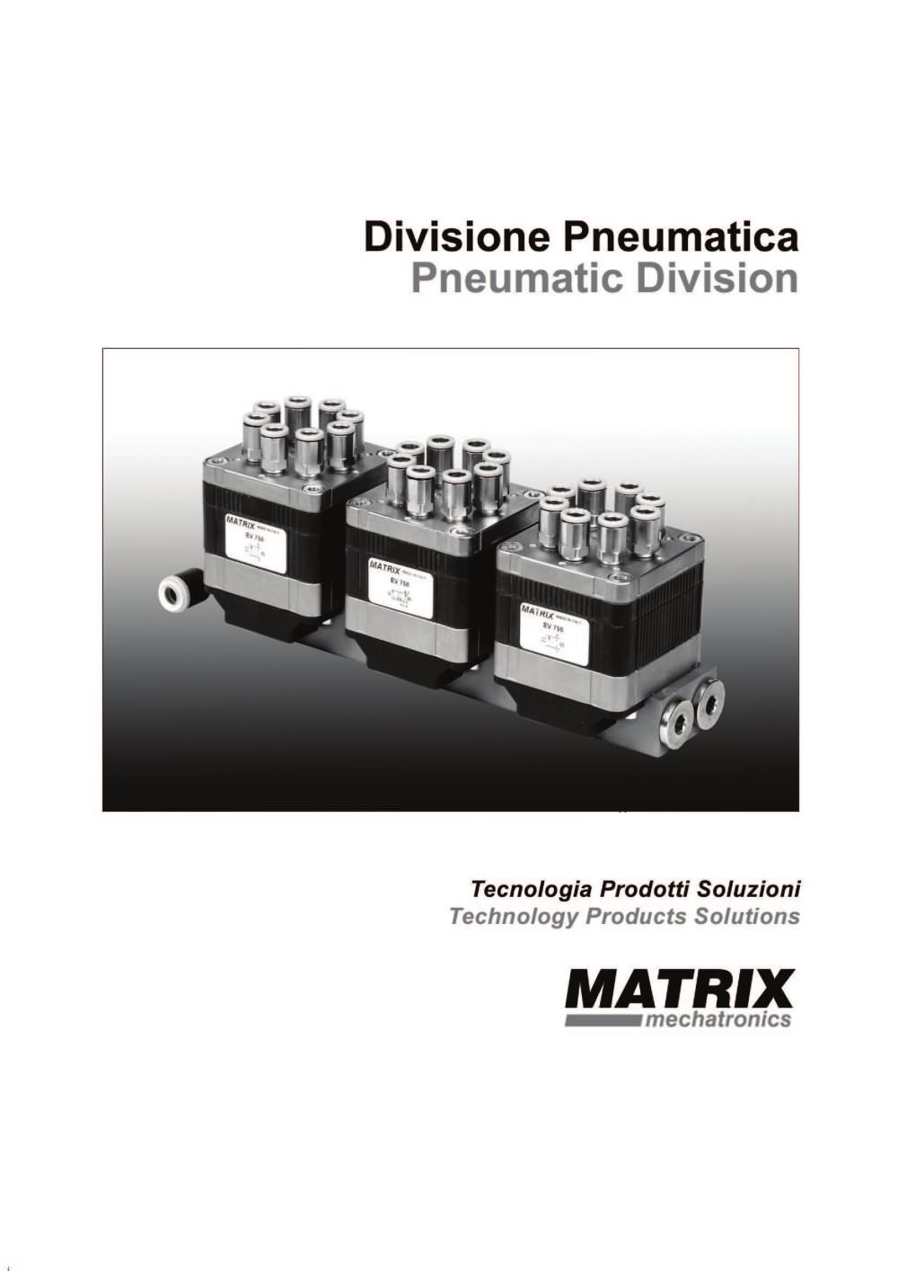 MATRIX Pneumatic Division - Technology Products Solutions - MATRIX mechatronics