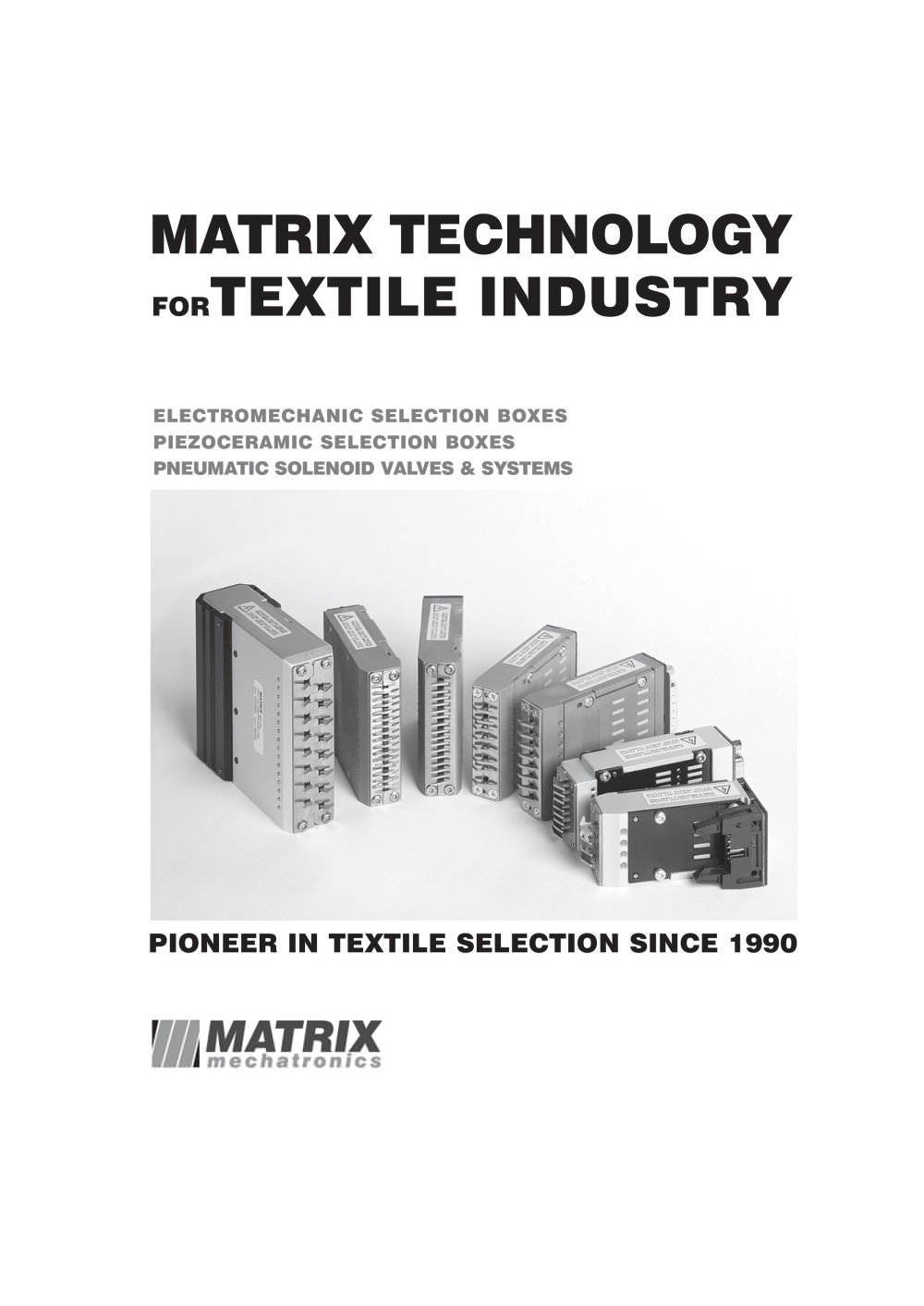 MATRIX Textile Division - MATRIX Technology for Textile Industry - MATRIX mechatronics