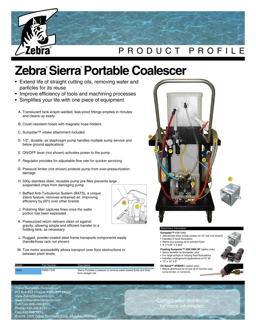 Sierra� Separates Water and Fines from Straight Oil - Zebra Skimmers Corp.