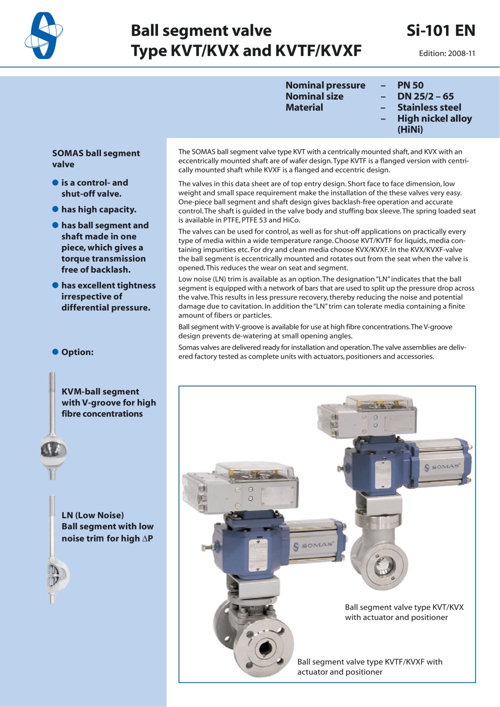 Ball segment valve - SOMAS