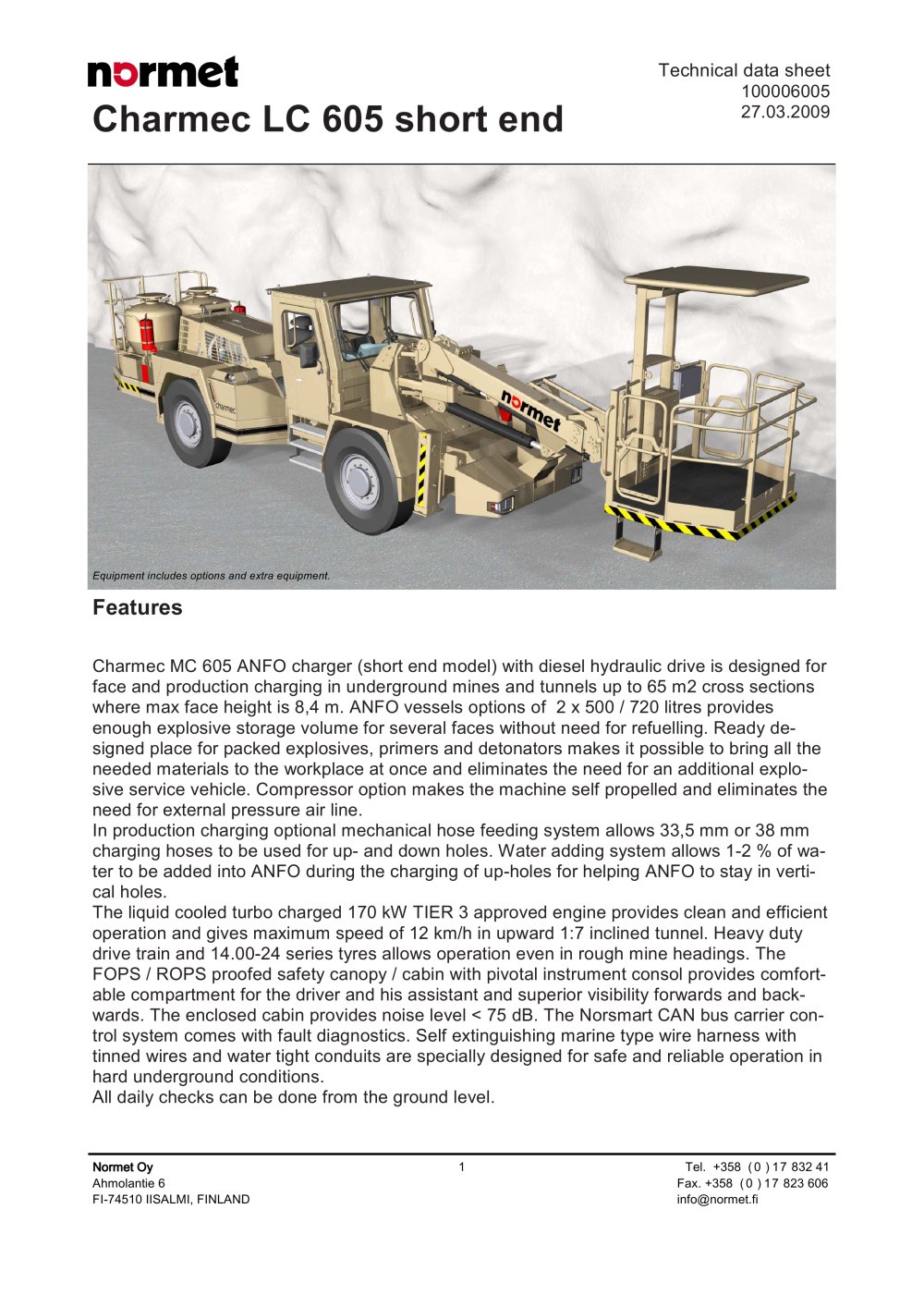 Charmec LC 605 short end - Normet International Ltd.