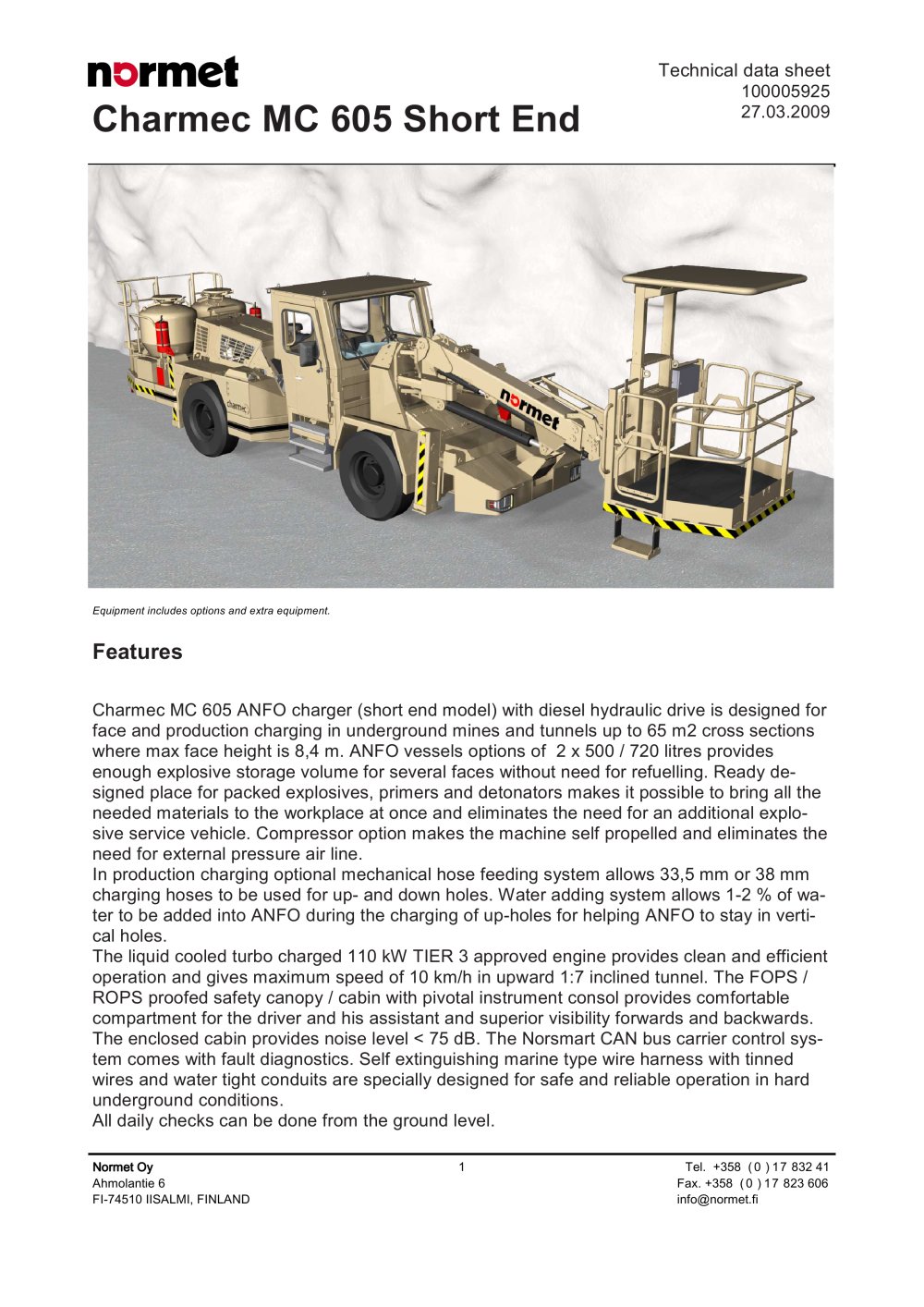 Charmec MC 605 short end - Normet International Ltd.