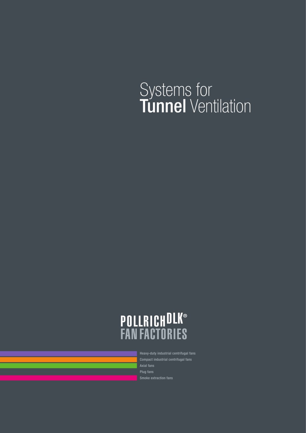 Systems for Tunnel Ventilation - DLK Ventilatoren