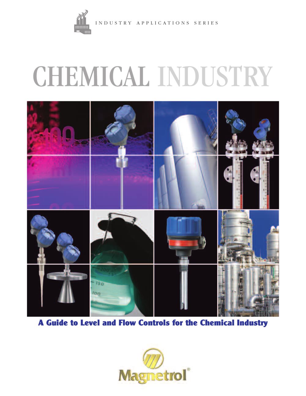 Chemical Industry - A Guide to Level and Flow Controls for the Chemical Industry - MAGNETROL