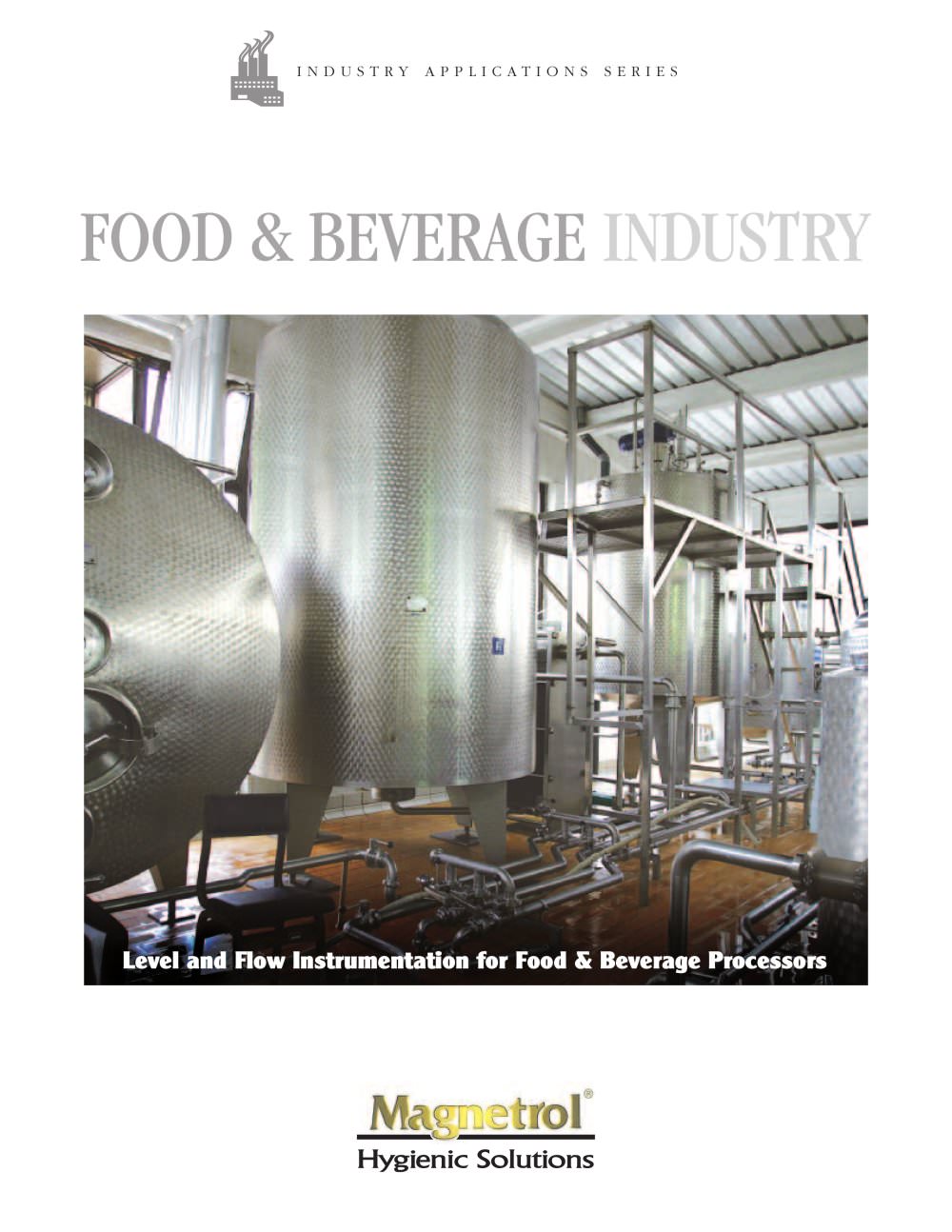Food & Beverage Industry - Level & Flow Instrumentation for Food & Beverage Processors - MAGNETROL