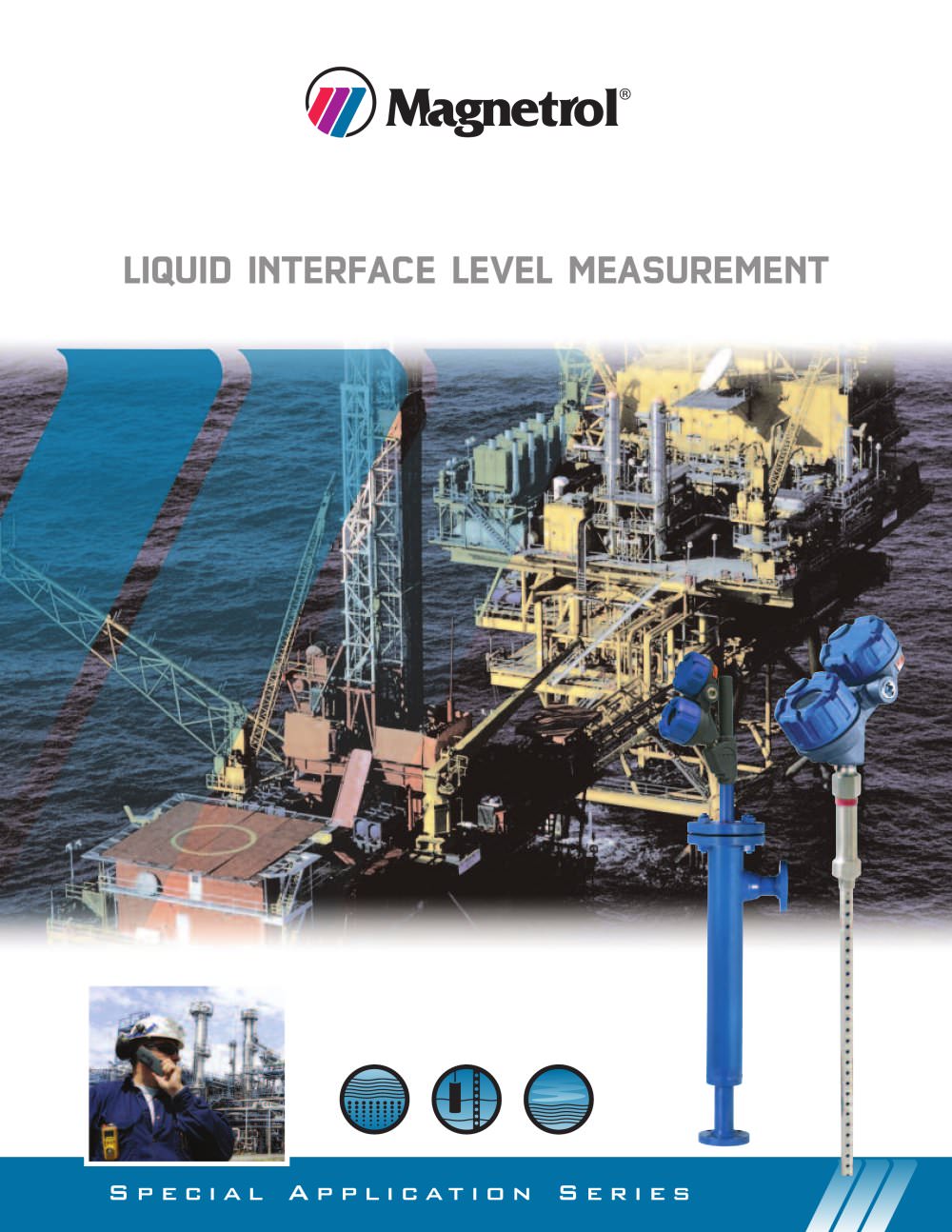Interface - An Overview of Today's Top-ranking Interface Level Measurement Technologies - MAGNETROL
