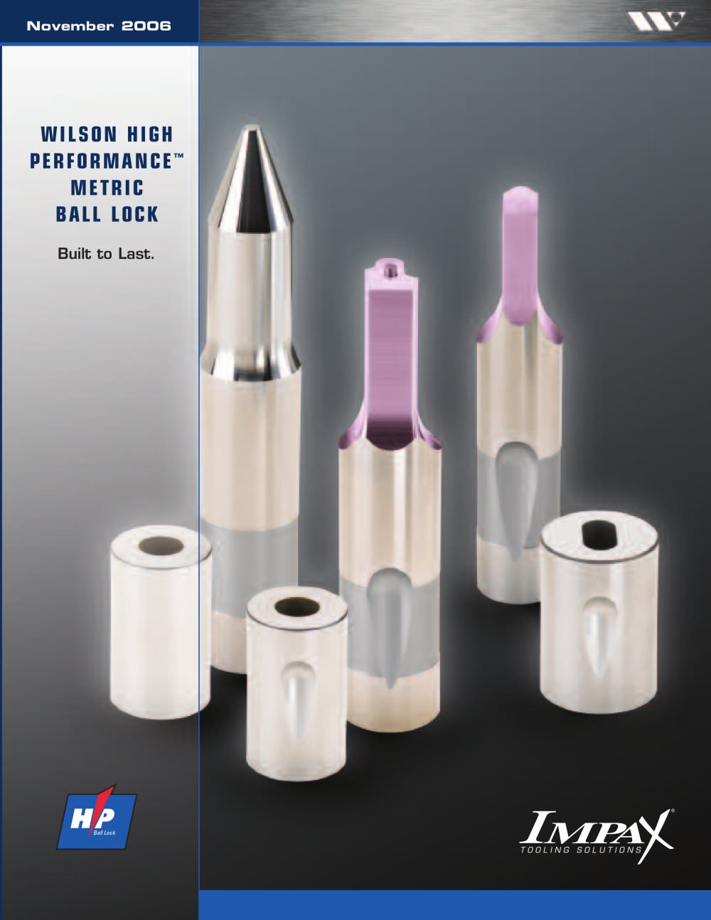 Wilson High Performance� Metric Ball Lock Catalog - WILSON TOOL