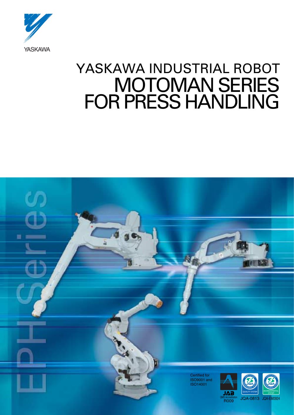 YASKAWA INDUSTRIAL ROBOT MOTOMAN SERIES FOR PRESS HANDLING - YASKAWA