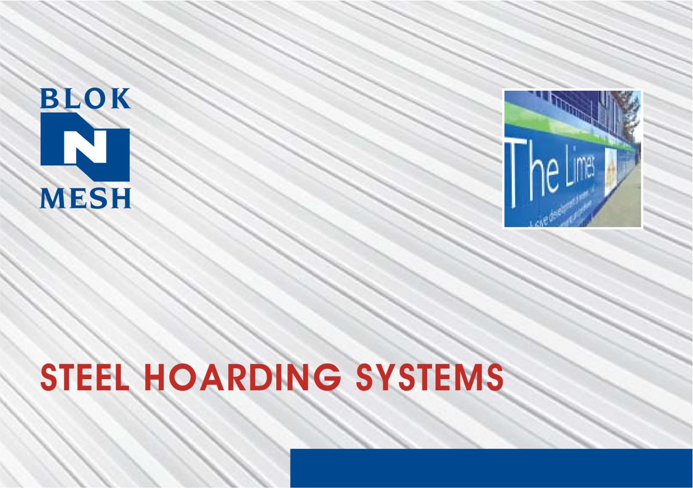 Fortress Steel Hoarding - Blok 'N' Mesh UK Limited