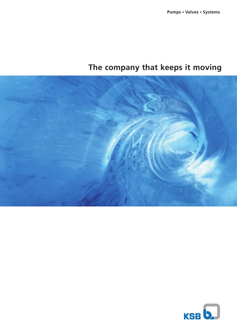 KSB - The company that keeps it moving - KSB