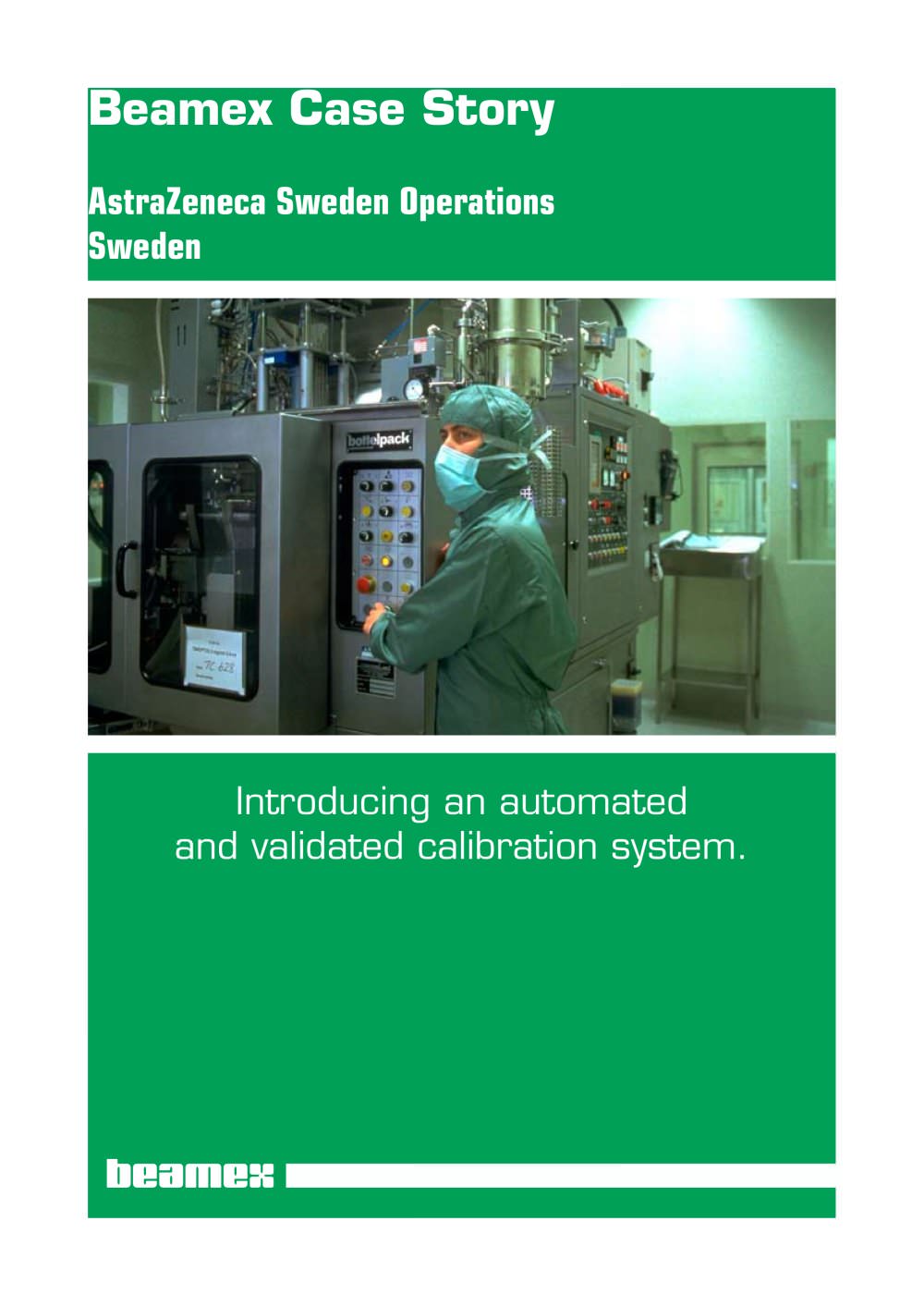 Case Story AstraZeneca- Introducing an automated and validated calibration system - Beamex