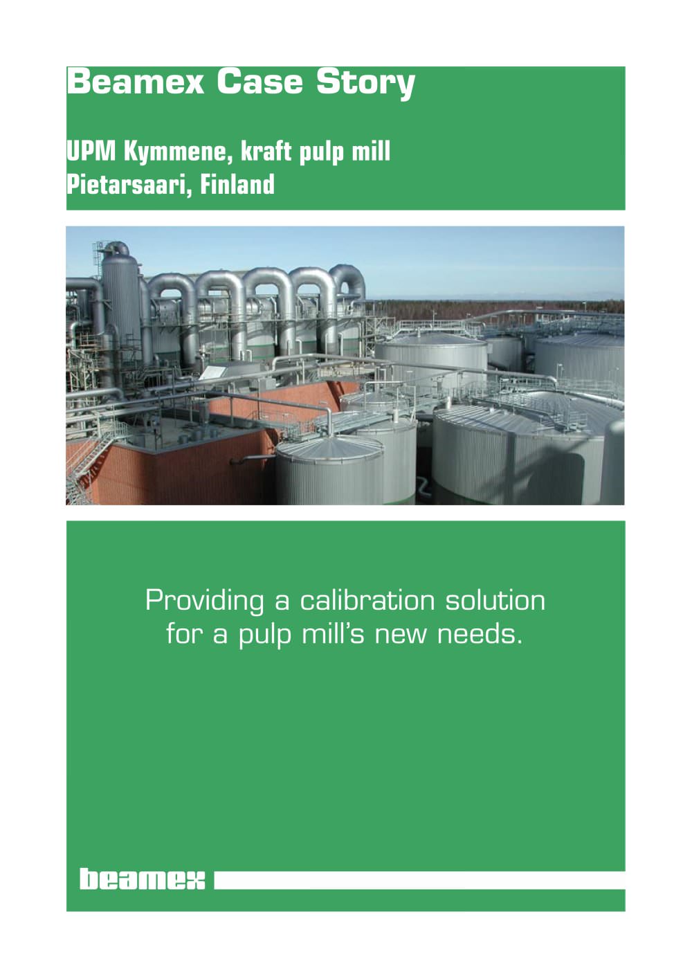 Case Story UPM Kymmene- A calibration Solution for a Kraft Pulp Mill - Beamex