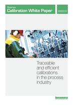 White Paper- Traceable and Efficient Calibrations in the Process Industry