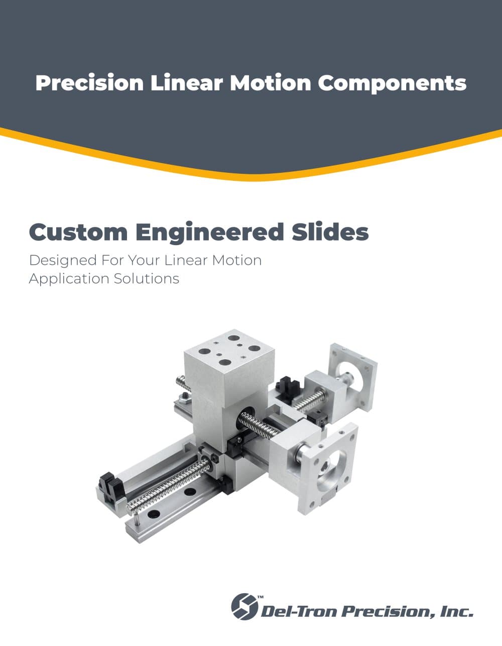 Custom Slides Engineered For Your Application - DELTRON