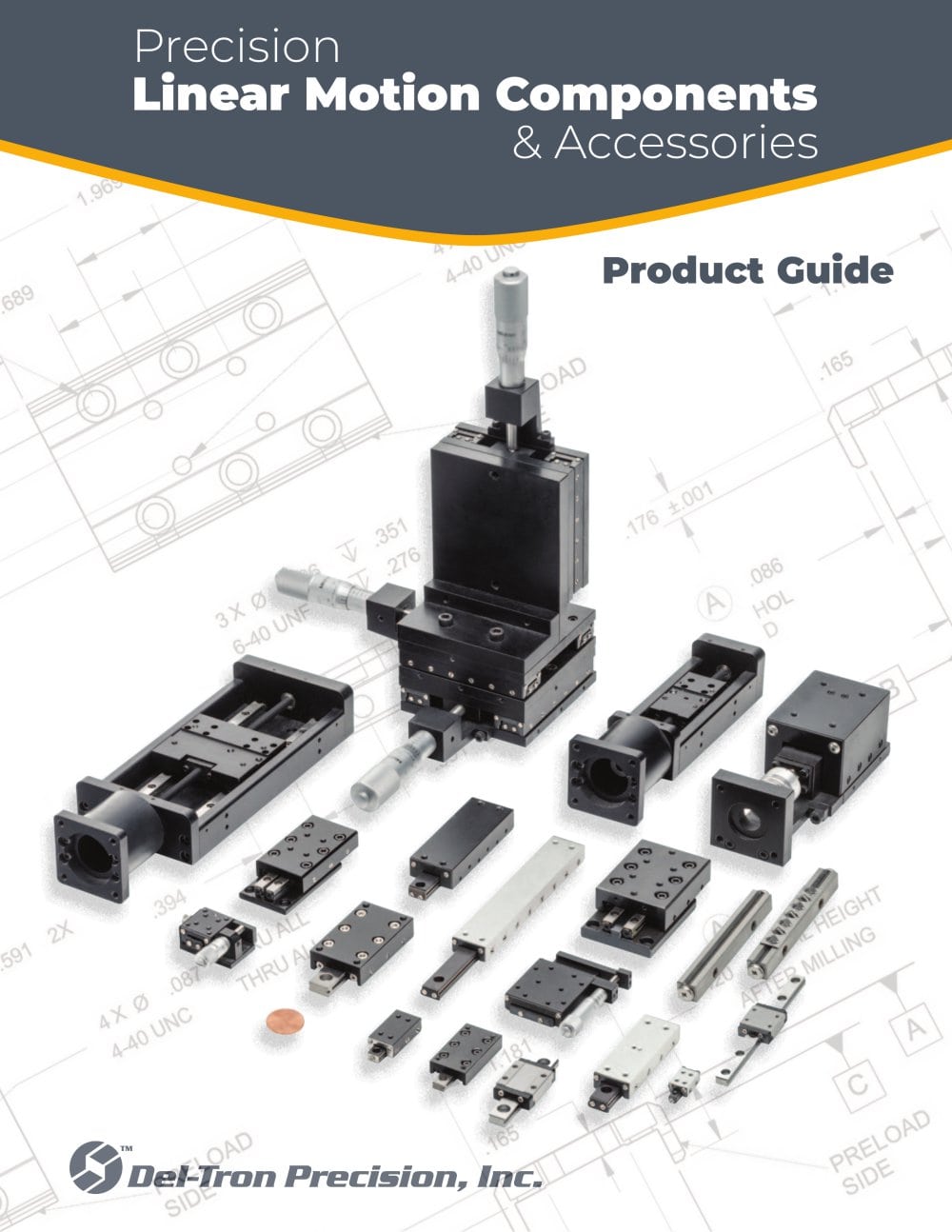 Precision Linear Motion product guide- Inch Version - DELTRON