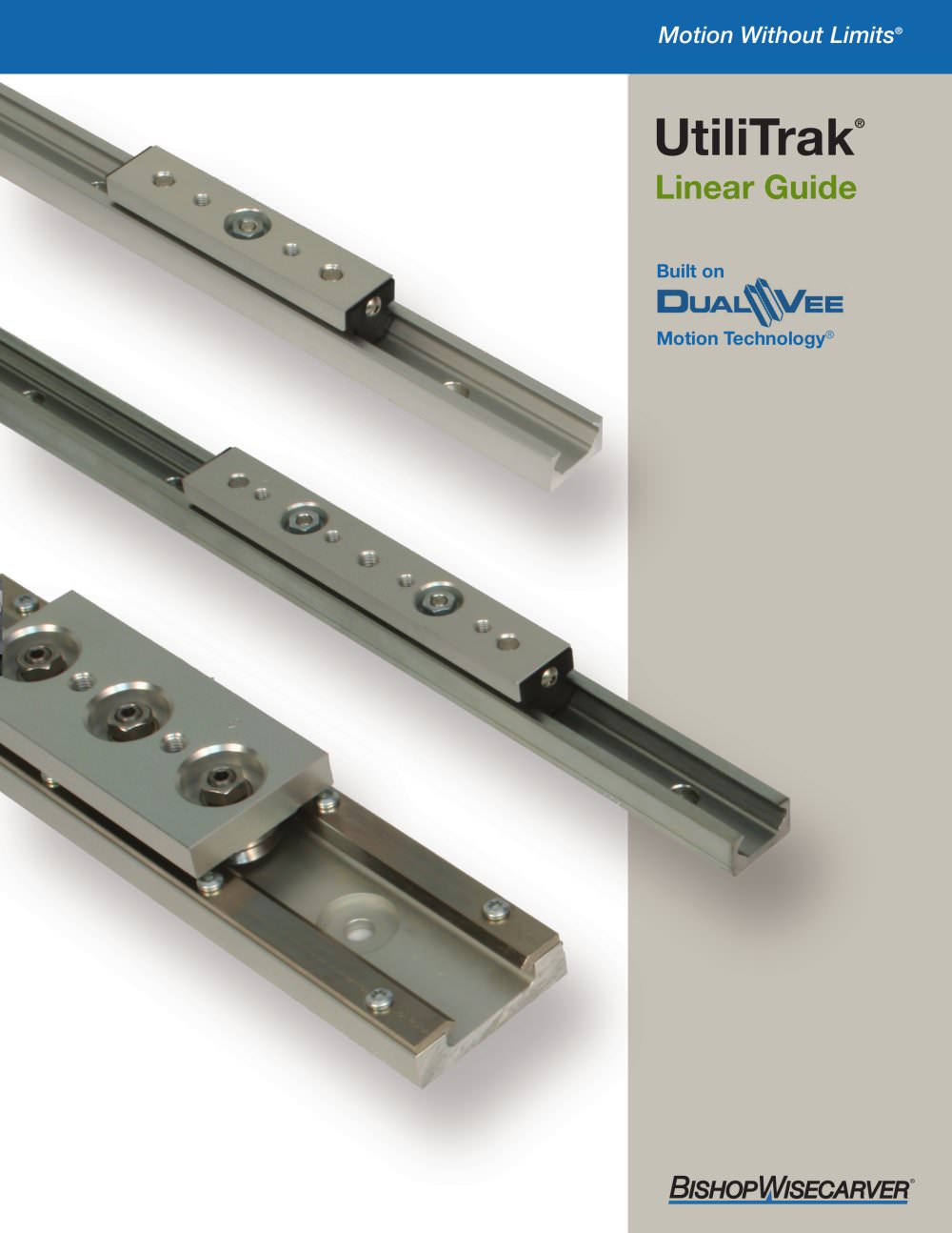 UtiliTrak&reg; Linear Motion Guide - BISHOP WISECARVER