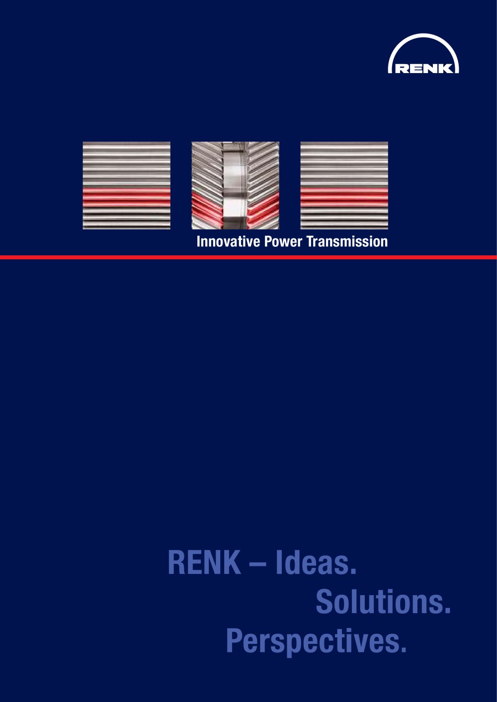 Innovative Power Transmission RENK � - RENK