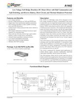 A1442 Low Voltage Full Bridge Brushless DC Motor Driver with Hall Commutation and Soft-Switching, and Reverse Battery, Short Circuit, and Thermal Shutdown Protection