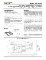 A1444 and A1445 Low-Voltage Full-Bridge Brushless DC Motor Driver with Hall Commutation, Externally Controlled Speed Regulation, Soft Switching, and Reverse Battery, Short Circuit, and Thermal Shutdown Protection