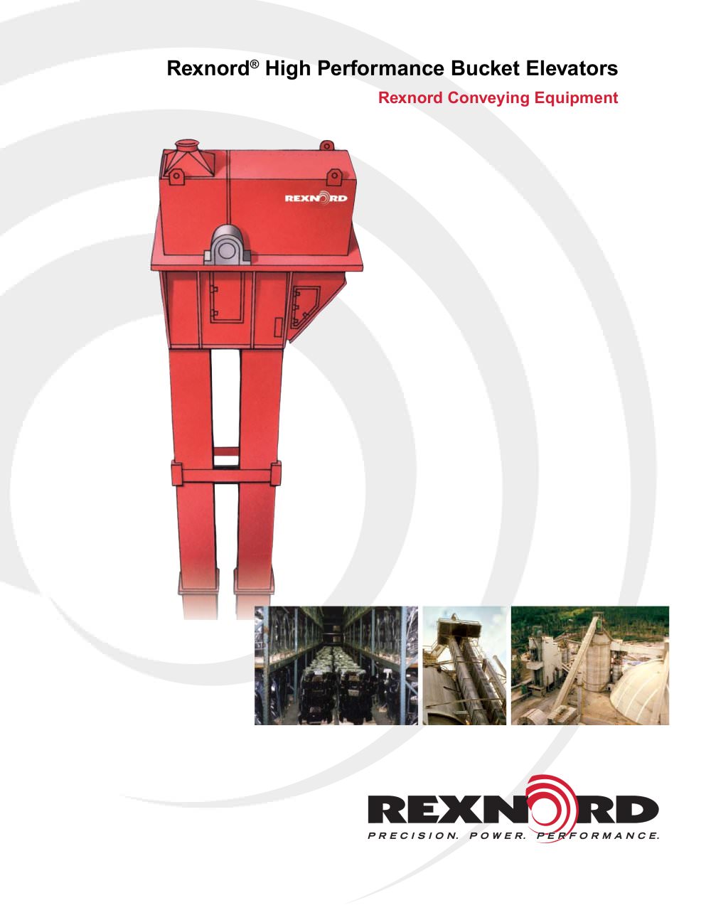 High Performance Bucket Elevators - Rexnord Industries, LLC