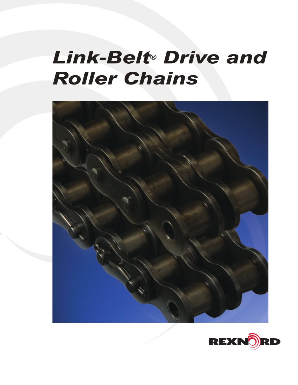 Link-Belt Drive and Roller Chain Catalog - Rexnord Industries, LLC