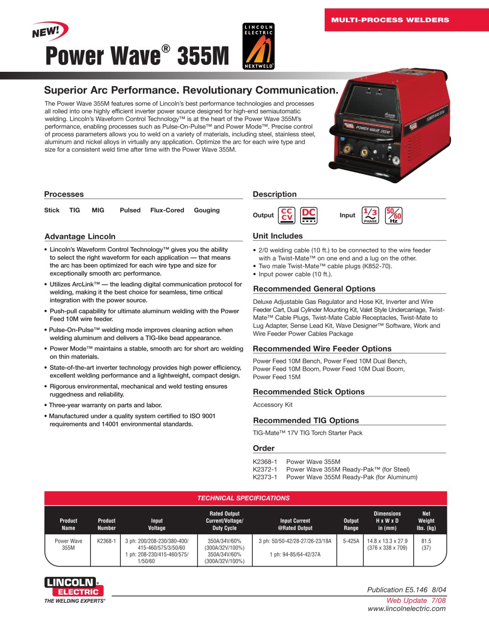 Multi-Process Welders featuring Waveform Control Technology� (Wire Feeder sold separately)  Power Wave&reg; 355M - Lincoln Electric