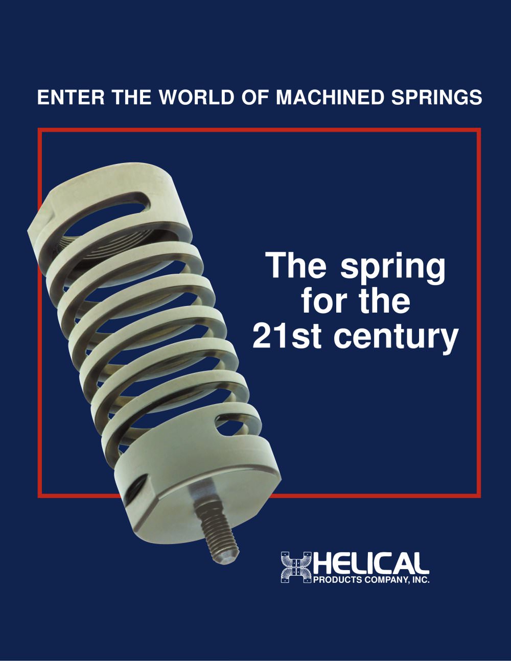 The Spring for the 21st Century - HELICAL
