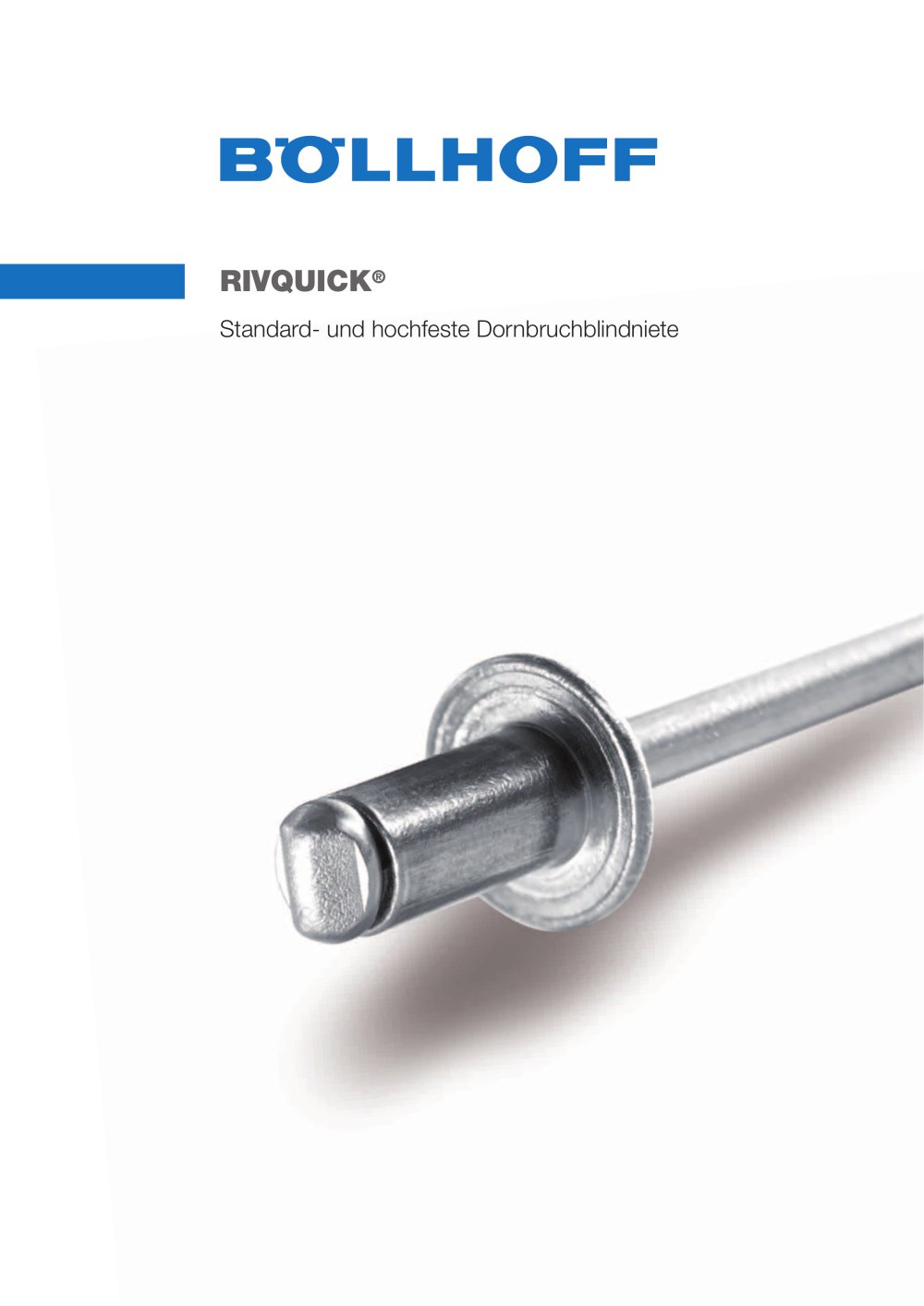 RIVQUICK&reg; - Break stem and structural blind rivets - B&Ouml;LLHOFF