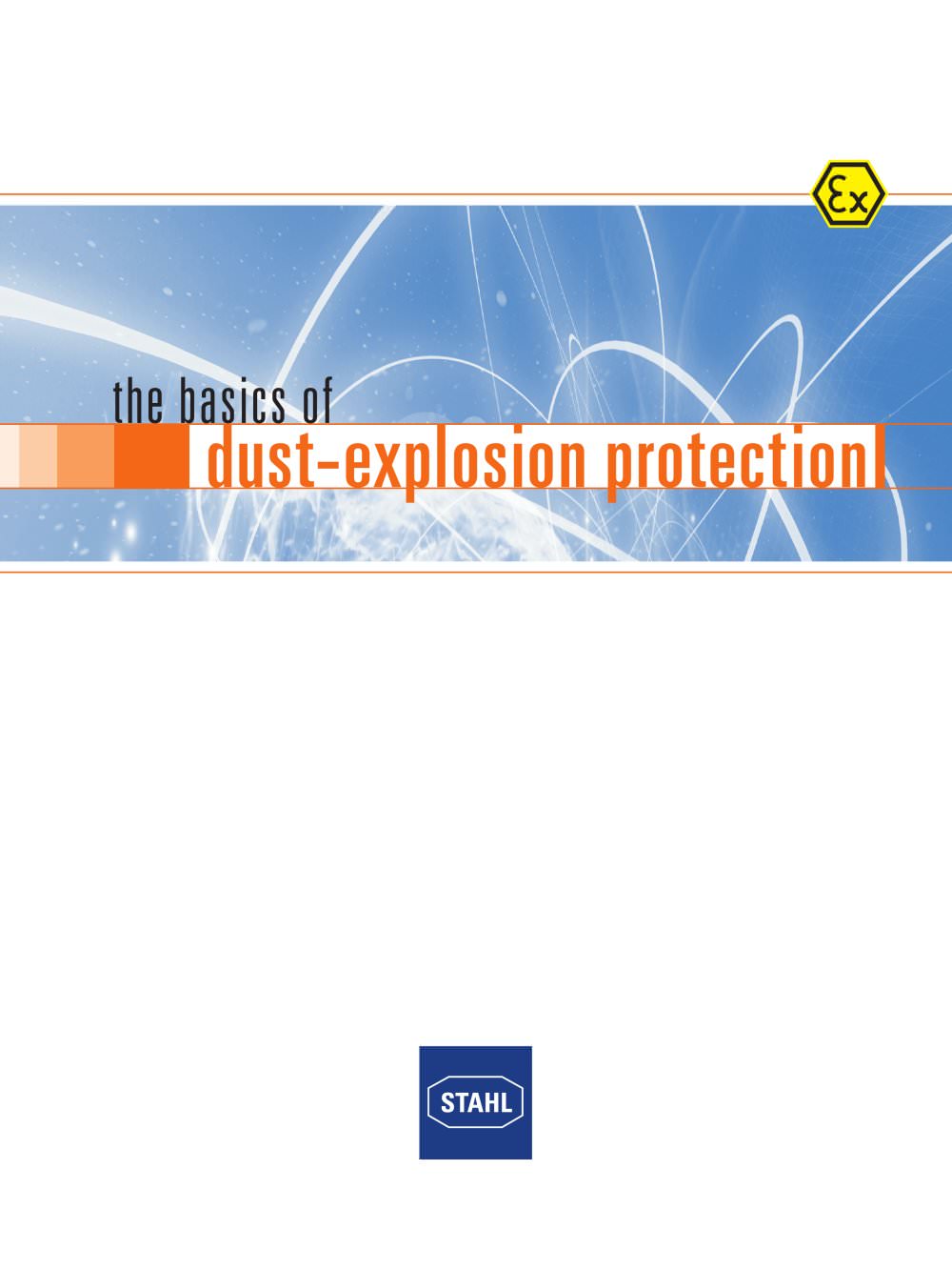 The basics of dust-explosion protection - STAHL