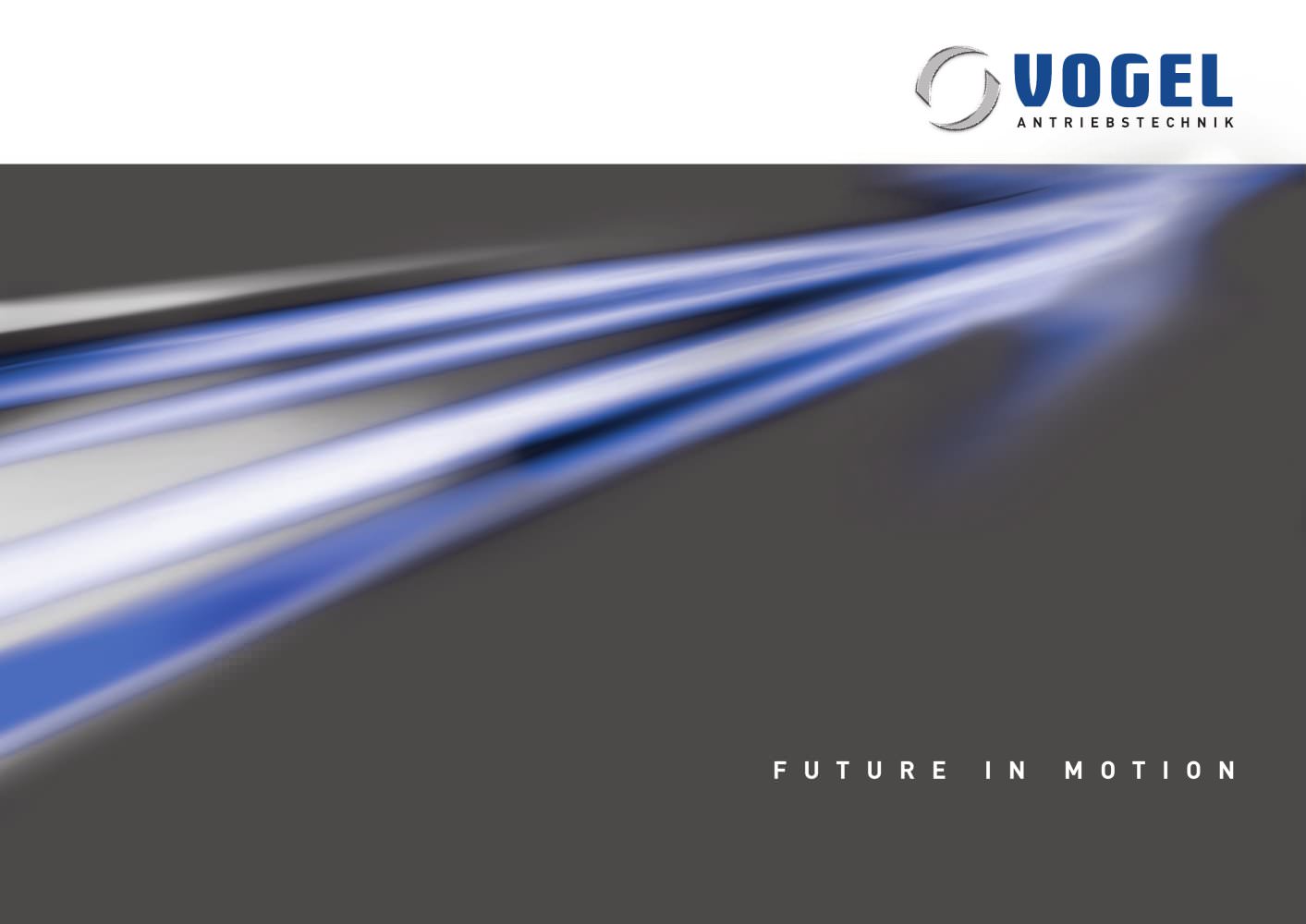WELCOME TO VOGEL ANTRIEBSTECHNIK - VOGEL