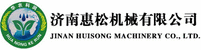 Jinan Huisong Macinery Company