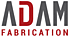 ADAM FABRICATION