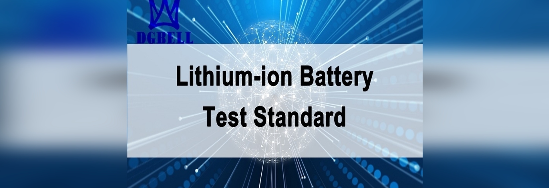 Lithium-ion Battery Test Standards - Dongguan, Guangdong Province ...