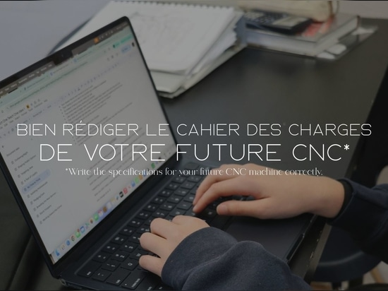 Properly draft the specifications of your future CNC